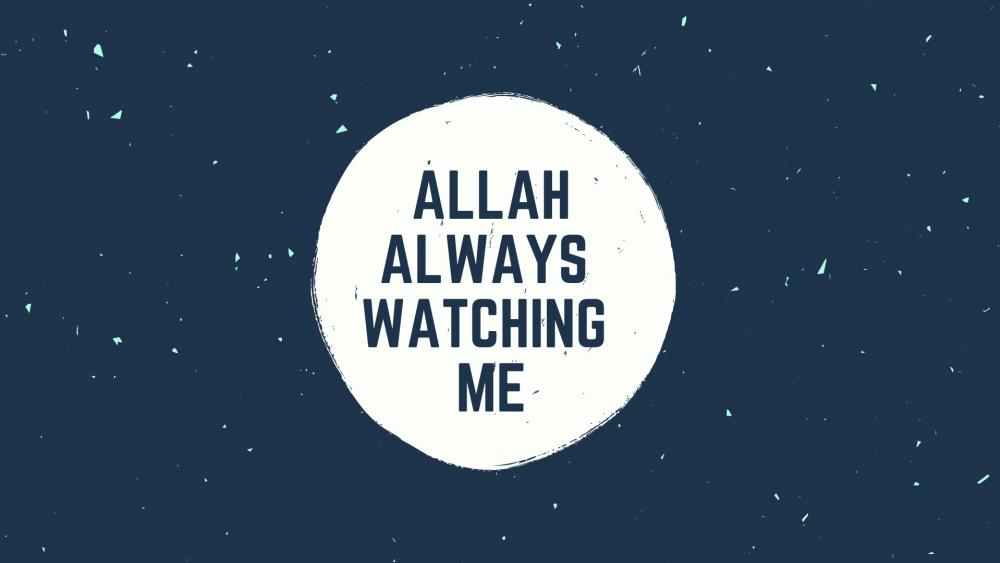 Allah Always Watching Me(1920x1080) - 5K其他高清壁纸 - 壁纸之家